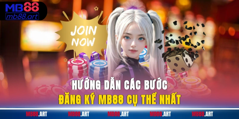 Hướng dẫn các bước đăng ký MB88 cụ thể nhất