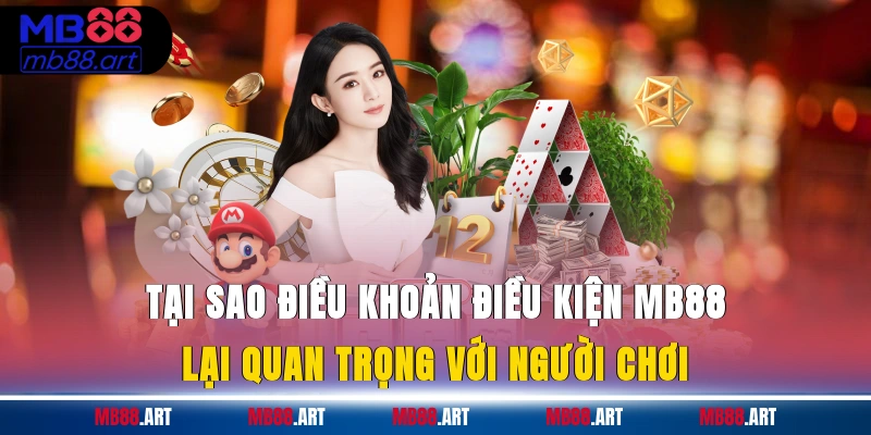 Tại sao điều khoản điều kiện MB88 lại quan trọng với người chơi?